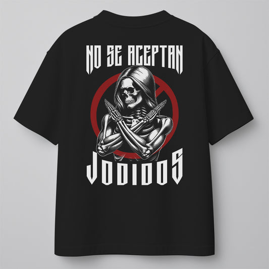 NO SE ACEPTAN JODIDOS