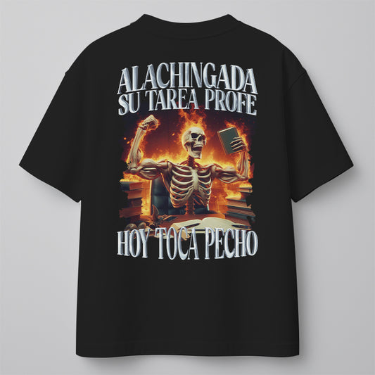 ALACHINGADA SU TAREA PROFE, ¡¡¡HOY TOCA PECHO!!!