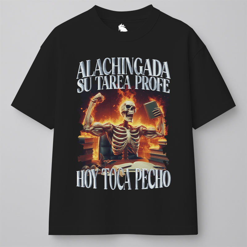 ALACHINGADA SU TAREA PROFE, ¡¡¡HOY TOCA PECHO!!!