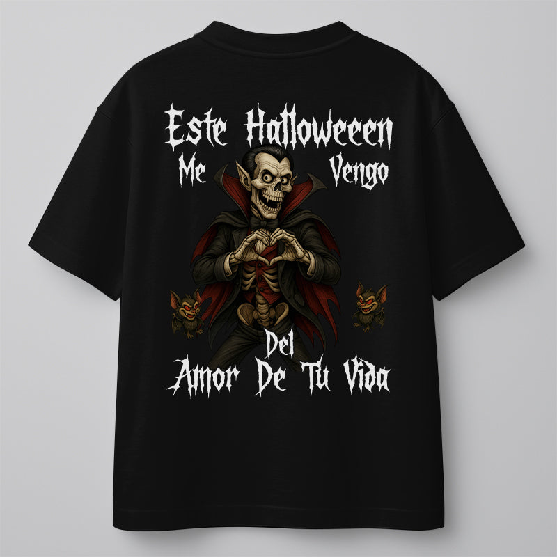 ESTE HALLOWEEN ME VENGO DEL AMOR DE TU VIDA