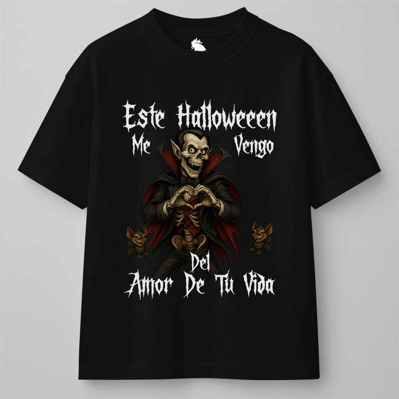ESTE HALLOWEEN ME VENGO DEL AMOR DE TU VIDA