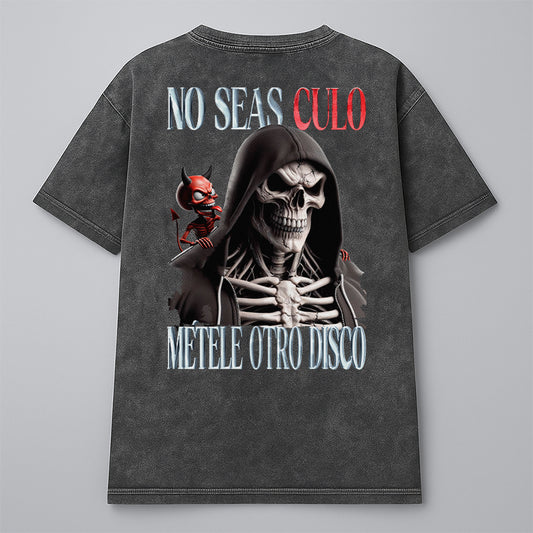 NO SEAS CULO, MÉTELE OTRO DISCO - ACID WASH