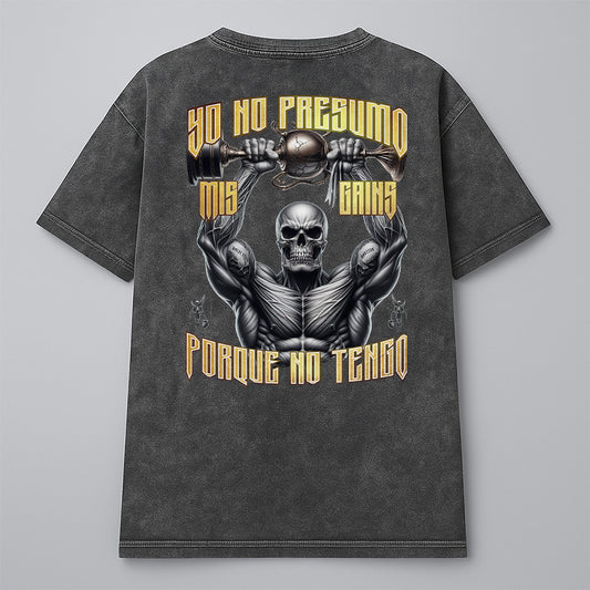 YO NO PRESUMO MIS GAINS, PORQUE NO TENGO - ACID WASH