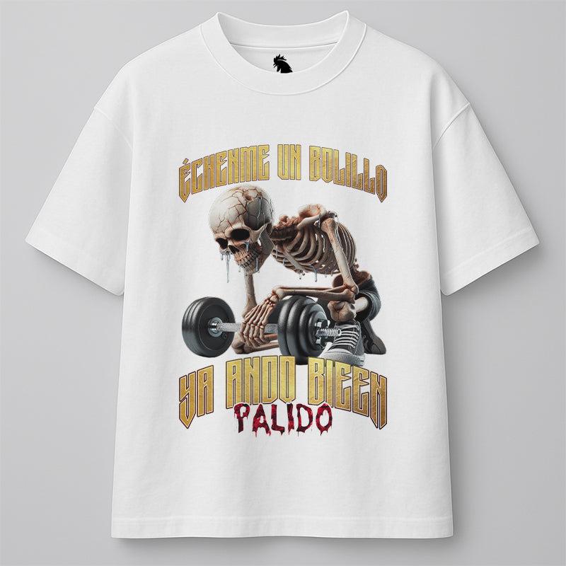 ÉCHENME UN BOLILLO, YA ANDO BIEEN PÁLIDO