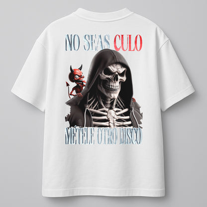 NO SEAS CULO, MÉTELE OTRO DISCO - RECTO