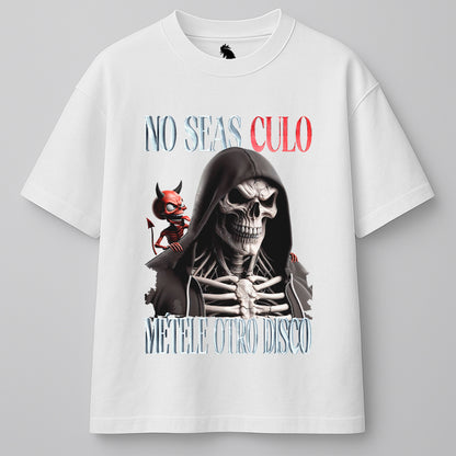 NO SEAS CULO, MÉTELE OTRO DISCO - RECTO