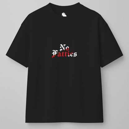 NO FATTIES