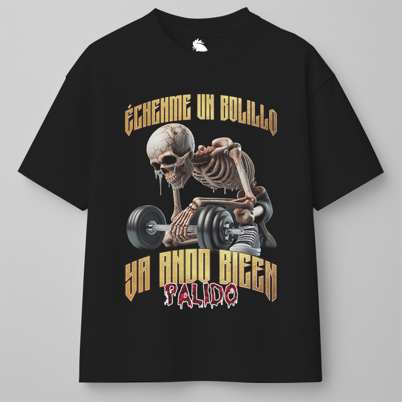 ÉCHENME UN BOLILLO, YA ANDO BIEEN PÁLIDO