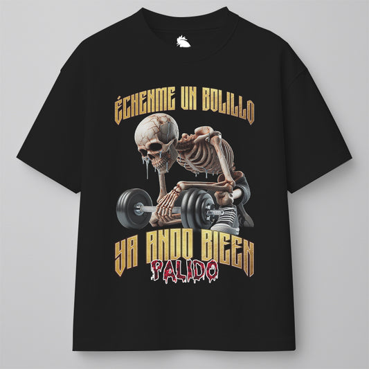 ÉCHENME UN BOLILLO, YA ANDO BIEEN PÁLIDO