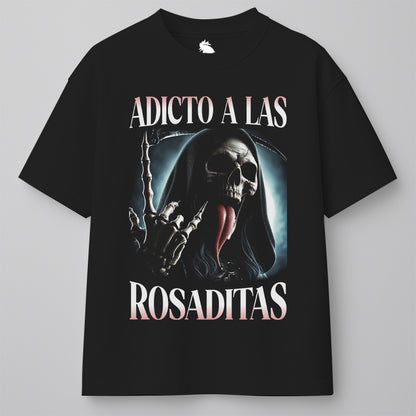 ADICTO A LAS ROSADITAS