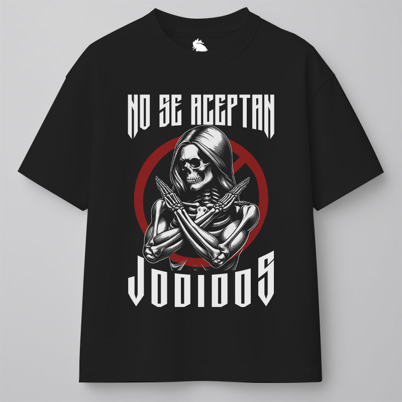 NO SE ACEPTAN JODIDOS