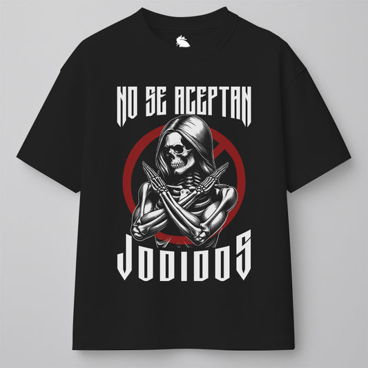NO SE ACEPTAN JODIDOS