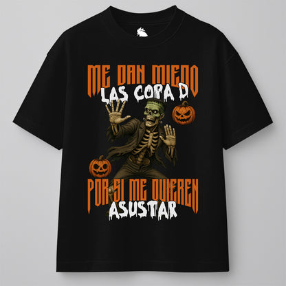 ME DAN MIEDO LAS COPA D, POR SI ME QUIEREN ASUSTAR