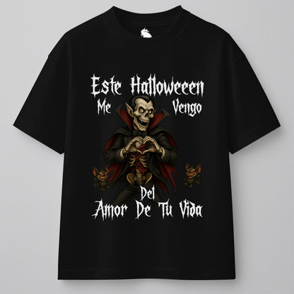ESTE HALLOWEEN ME VENGO DEL AMOR DE TU VIDA