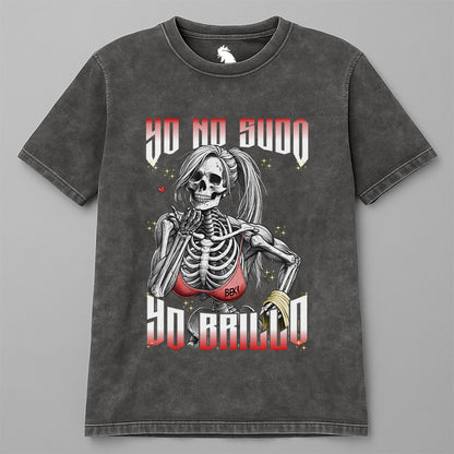 YO NO SUDO, YO BRILLO (MORRA)