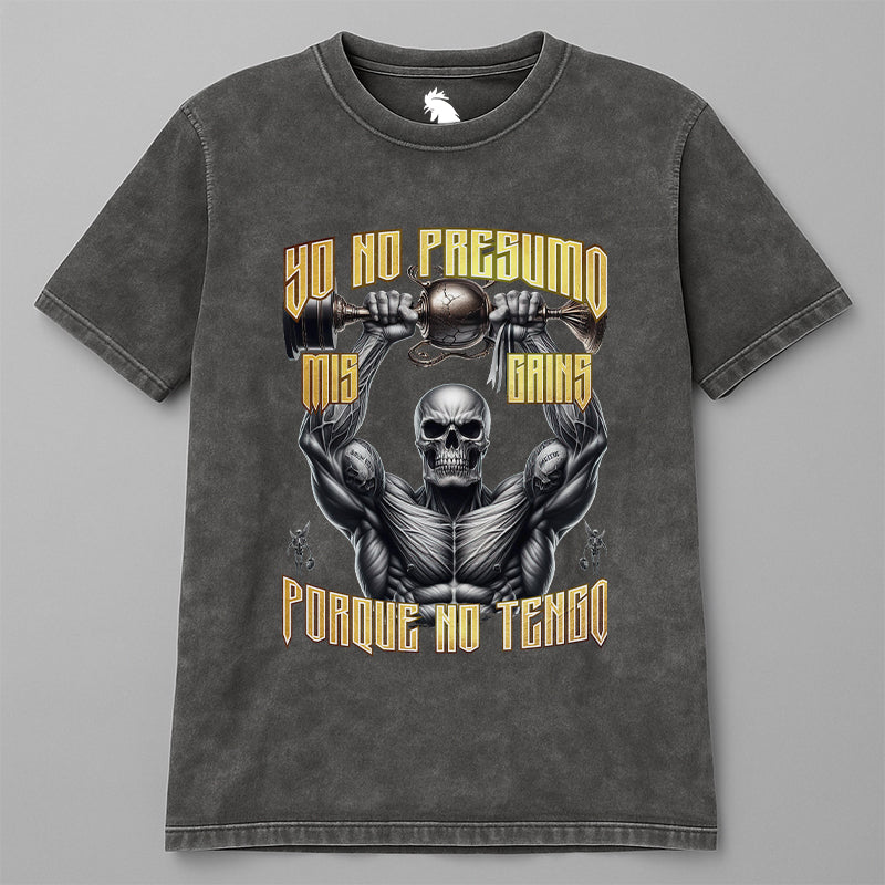 YO NO PRESUMO MIS GAINS, PORQUE NO TENGO - ACID WASH