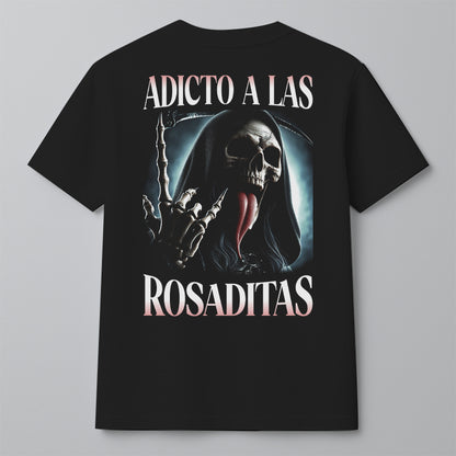 ADICTO A LAS ROSADITAS