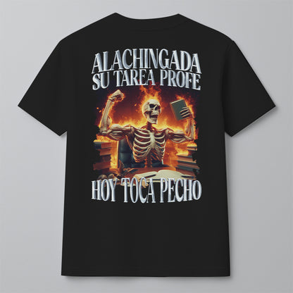 ALACHINGADA SU TAREA PROFE, ¡¡¡HOY TOCA PECHO!!!
