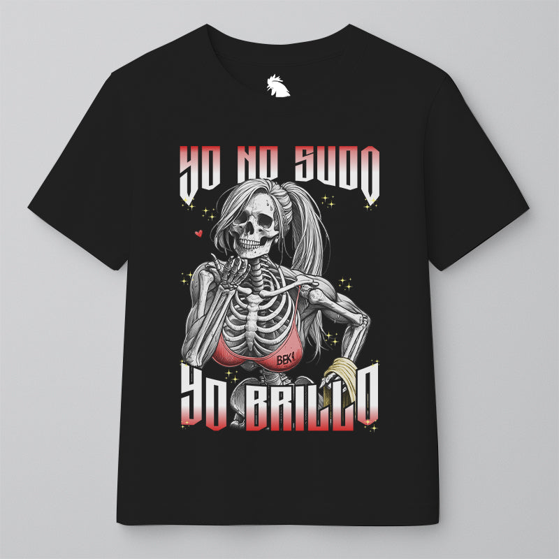 YO NO SUDO, YO BRILLO (MORRA)
