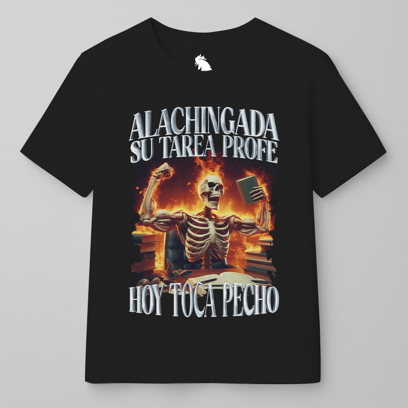 ALACHINGADA SU TAREA PROFE, ¡¡¡HOY TOCA PECHO!!!