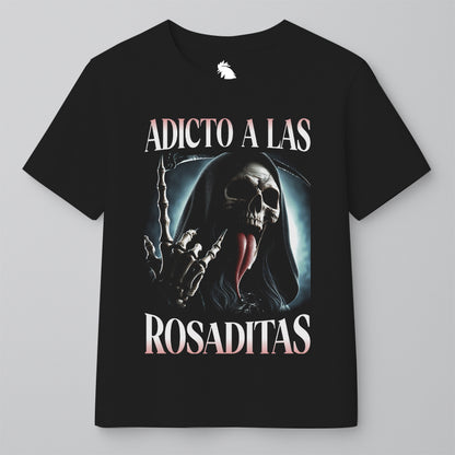 ADICTO A LAS ROSADITAS