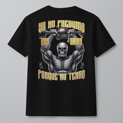 YO NO PRESUMO MIS GAINS, PORQUE NO TENGO - RECTO