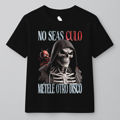 NO SEAS CULO, MÉTELE OTRO DISCO - RECTO