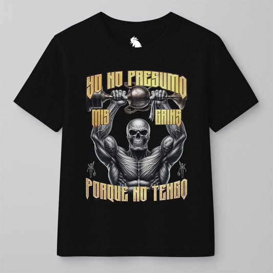 YO NO PRESUMO MIS GAINS, PORQUE NO TENGO - RECTO