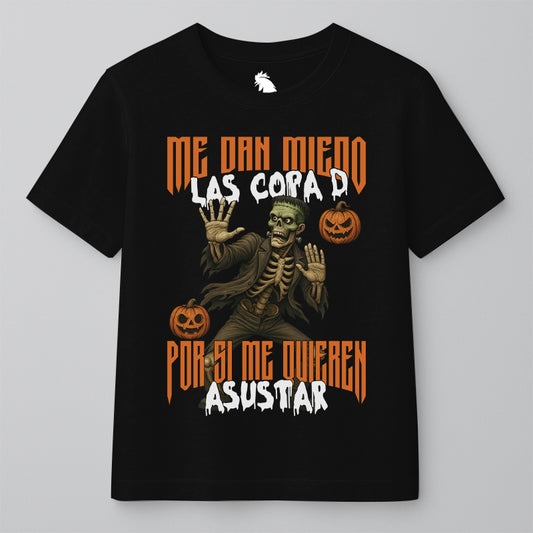 ME DAN MIEDO LAS COPA D, POR SI ME QUIEREN ASUSTAR