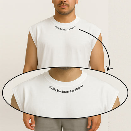 ME DAN MIEDO LAS MUJERES - TANK OVERSIZE