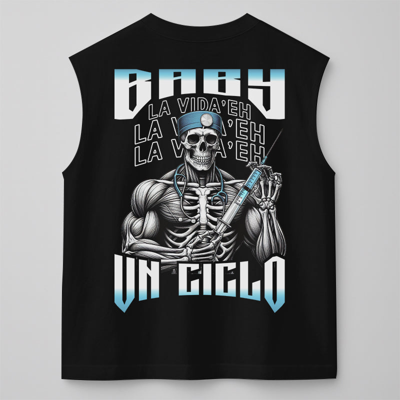 BABY LA VIDA'E UN CICLO - TANK (VATO)