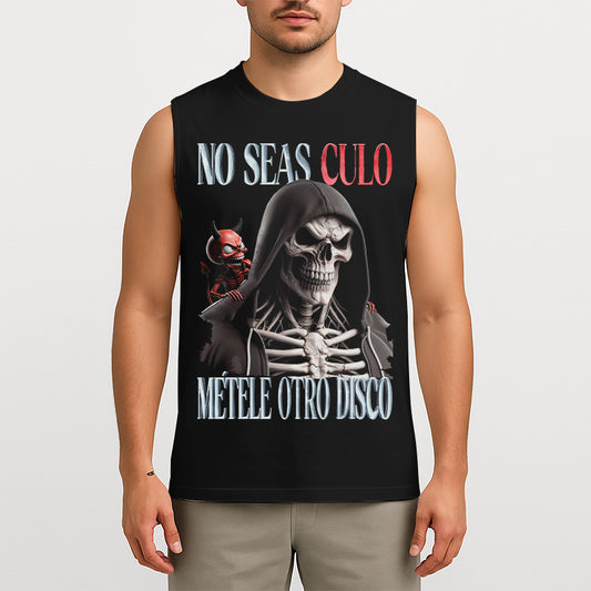 NO SEAS CULO, MÉTELE OTRO DISCO - TANK